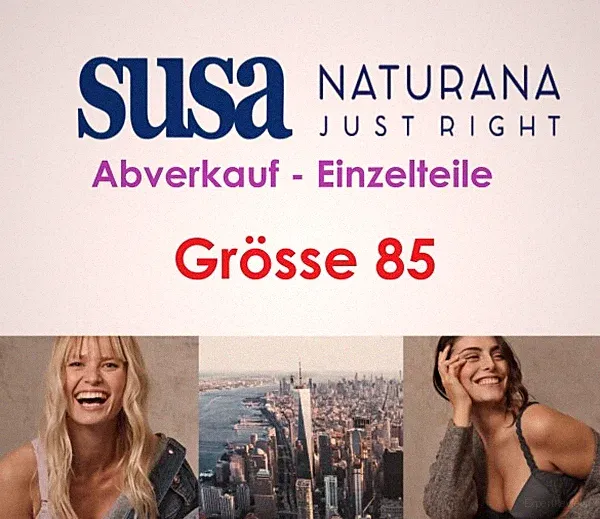 SUSA & NATURANA - Abverkauf Rückläufer & Auslaufartikel - Gr. 85